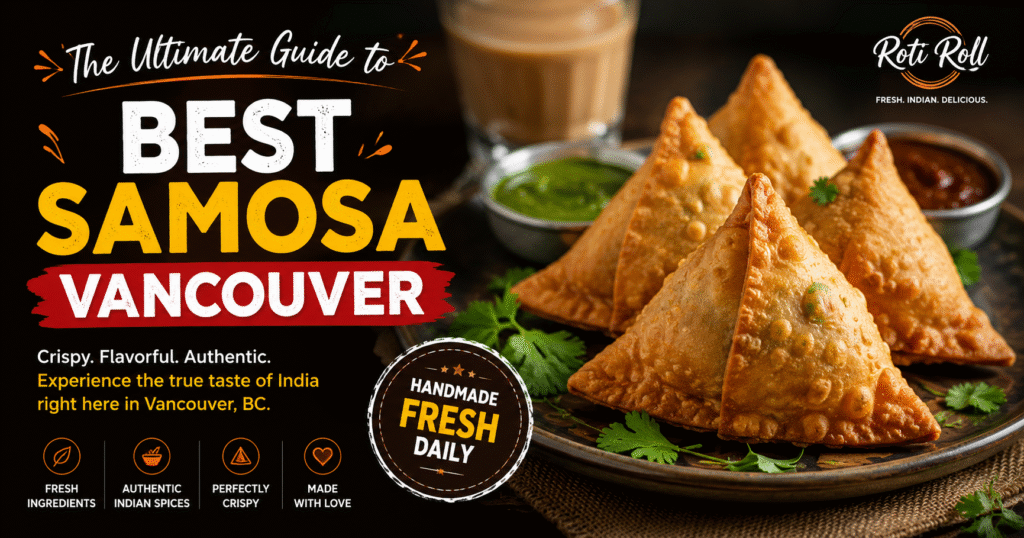best samosa Vancouver